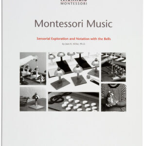 Montessori Music - Sensorial Exploration And Notation With The Bells