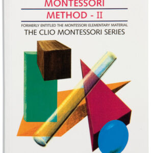 The Advanced Montessori Method: Volume 2 - Clio