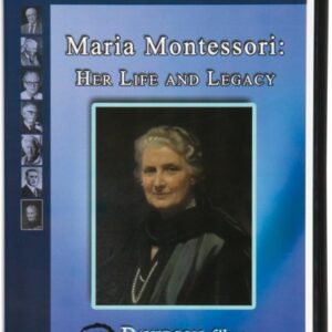 DVD: “Maria Montessori” Her Life And Legacy